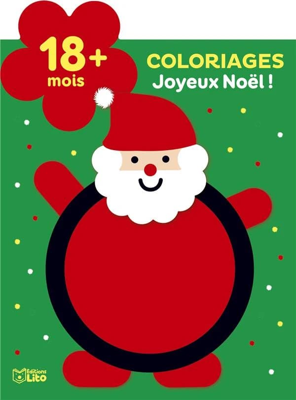 Coloriages : Joyeux Noël ! : 18 mois et plus : [Album à colorier]