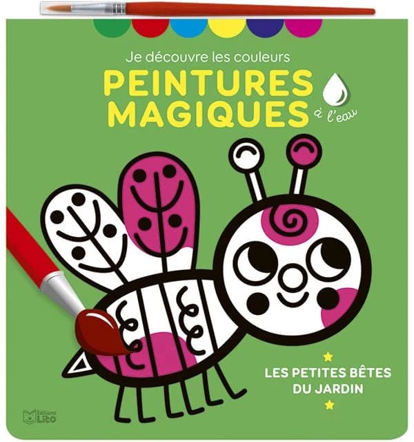 Peintures magiques à l'eau : les petites bêtes du jardin : je découvre les couleurs : [Album à colorier]