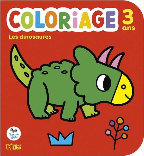 Coloriage : les dinosaures : 3 ans : [Album à colorier]