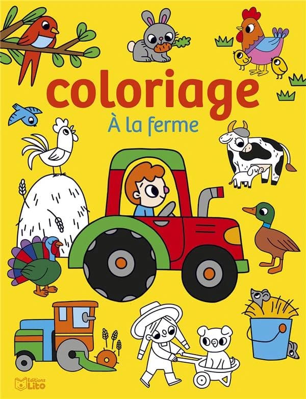 Coloriage : à la ferme : dès 4 ans : [Album à colorier]