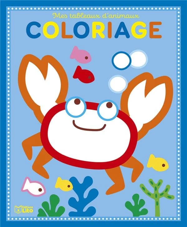 Coloriage : le crabe : mes tableaux d'animaux : dès 4 ans : [Album à colorier]