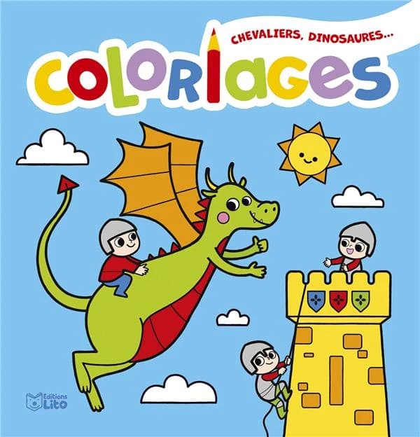 Coloriages chevaliers, dinosaures... : [Album à colorier]