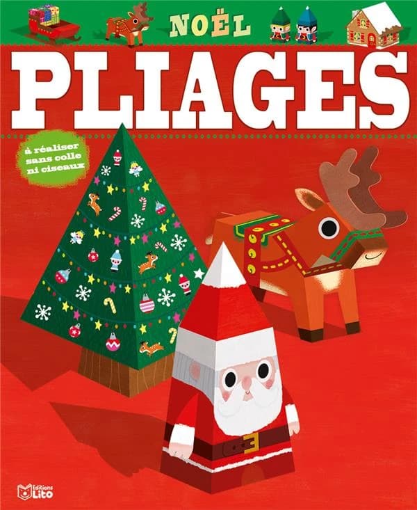 Pliages : Noël : A réaliser dans colle ni ciseaux : [Image à découper]