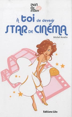 À toi de devenir star de cinéma !