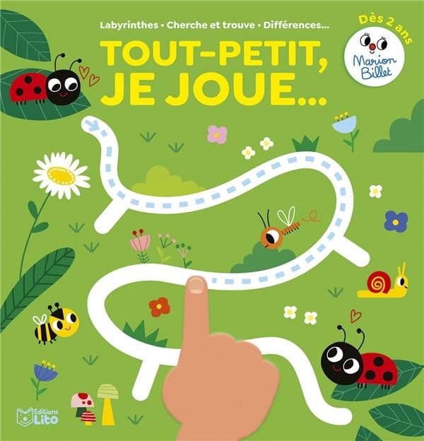 Tout-petit, je joue : labyrinthes, cherche et trouve, différences : dès 2 ans