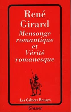 Mensonge romantique et vérité romanesque