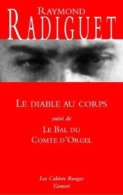 Le diable au corps ; suivi de Le bal du comte d'Orgel : texte intégral : romans