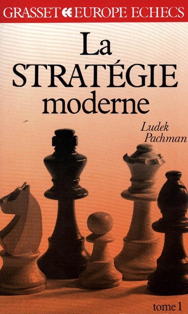 La stratégie moderne aux échecs. Tome I