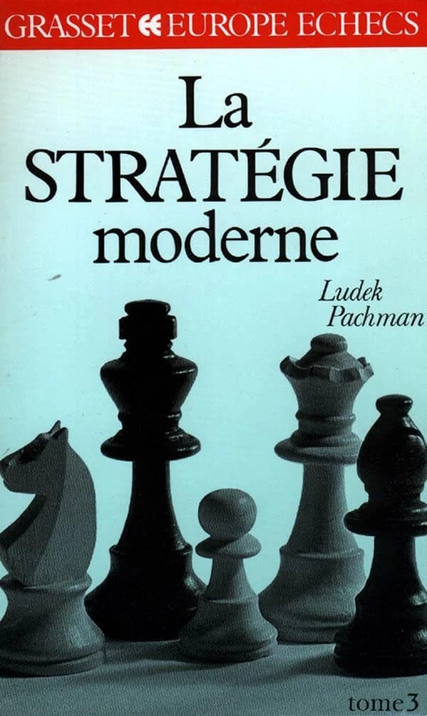 La stratégie moderne aux échecs. Tome III