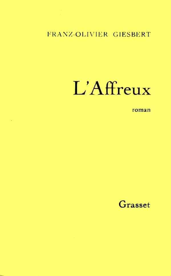 L'affreux : roman