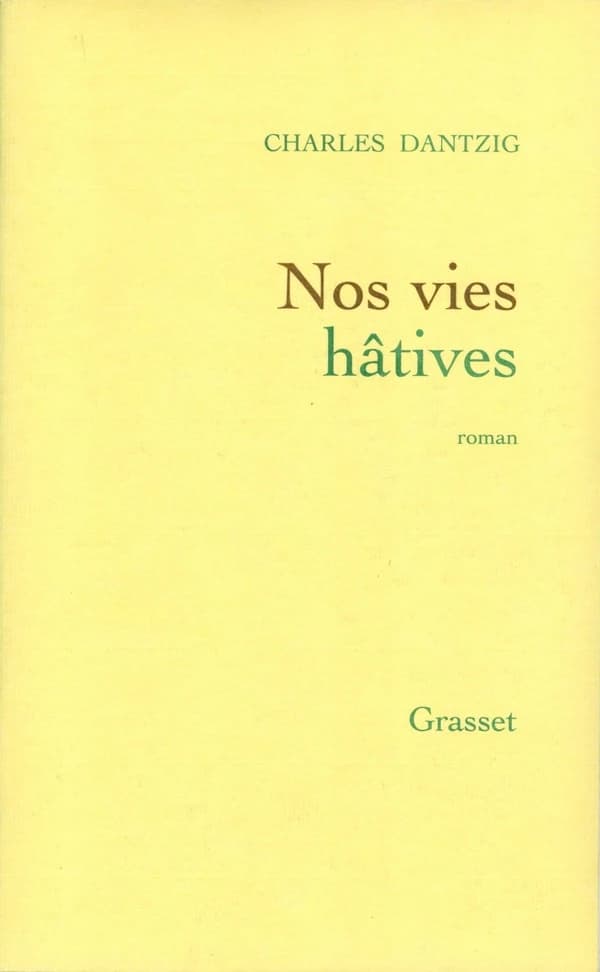 Nos vies hâtives : roman