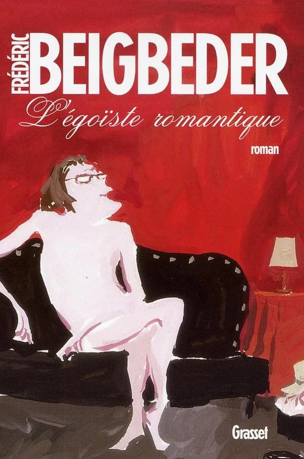 L'égoïste romantique : roman