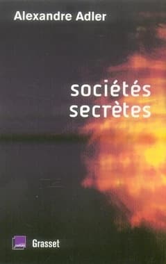 Sociétés secrètes : de Léonard de Vinci à Rennes-le-Château