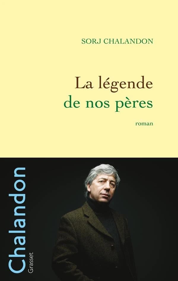 La légende de nos pères : roman