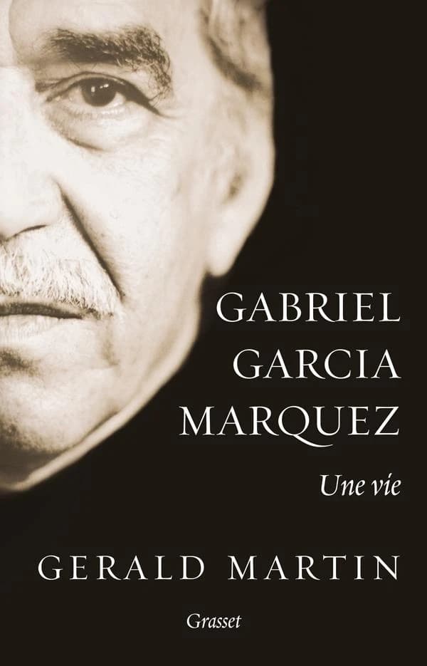 Gabriel García Márquez : une vie