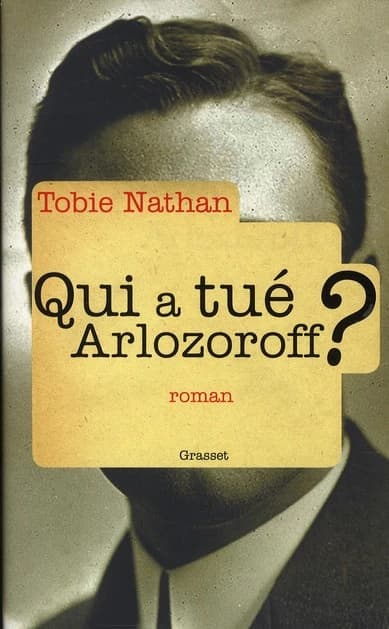 Qui a tué Arlozoroff ? : roman