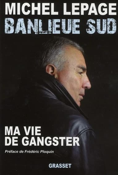 Banlieue sud : ma vie de gangster