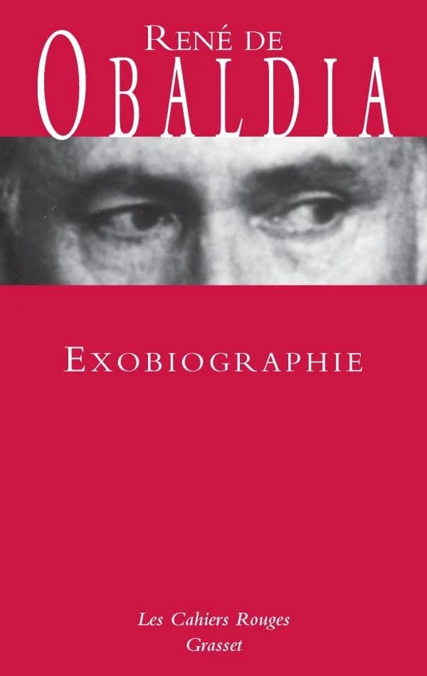 Exobiographie (Éd. augmentée) René de Obaldia,...