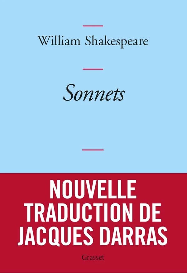 Sonnets (Éd. bilingue) William Shakespeare ; traduction de Jacques Darras