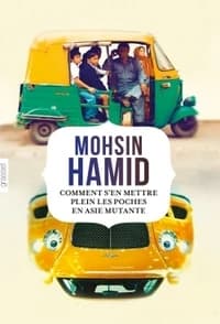 Comment s'en mettre plein les poches en Asie mutante : roman