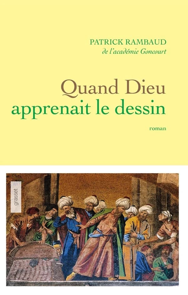 Quand Dieu apprenait le dessin : roman