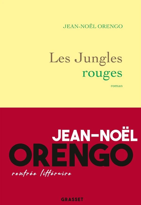Les jungles rouges : roman
