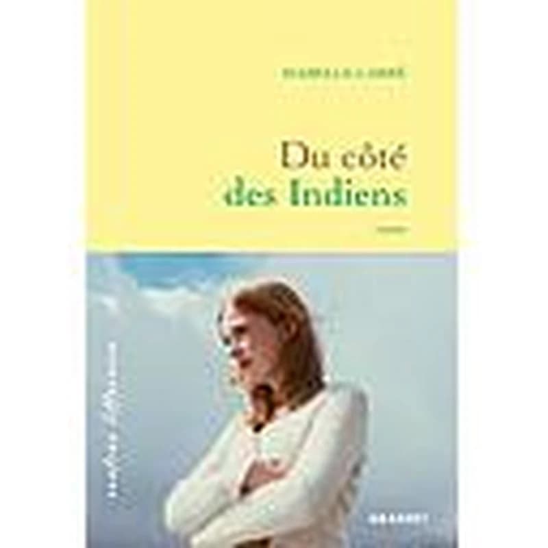 Du côté des Indiens : roman