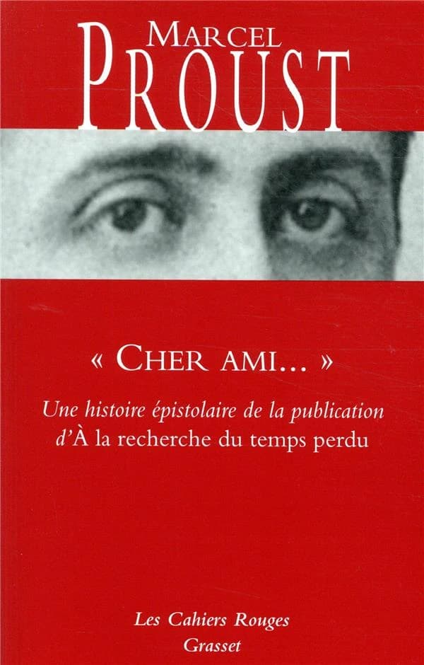 "Cher ami" : une histoire épistolaire de la publication d'"À la recherche du temps perdu"