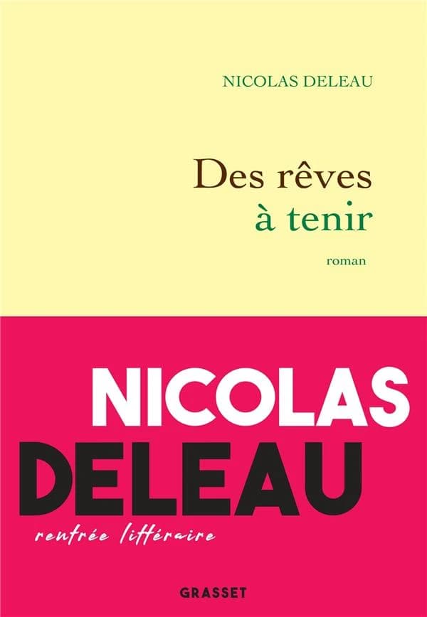 Des rêves à tenir : roman