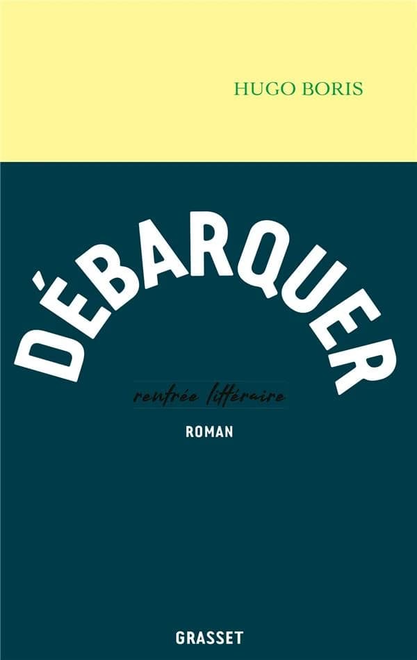 Débarquer : roman