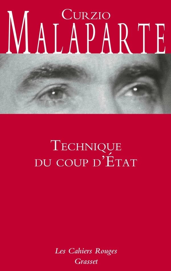 Technique du coup d'État (Nouvelle éd. revue et corrigée) Curzio Malaparte ; traduit de l'italien par Juliette Bertrand