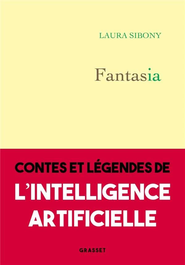 Fantasia : contes et légendes de l'intelligence artificielle