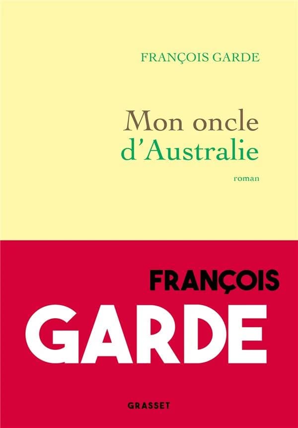 Mon oncle d'Australie : roman