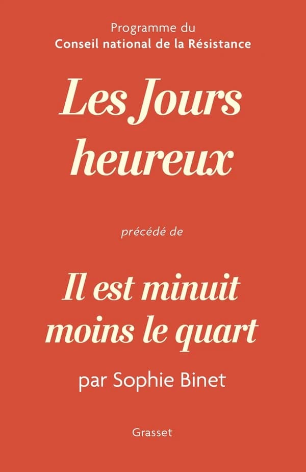 Les jours heureux. Précédé de Il est minuit moins le quart