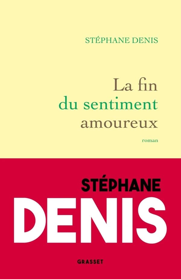 La fin du sentiment amoureux : roman