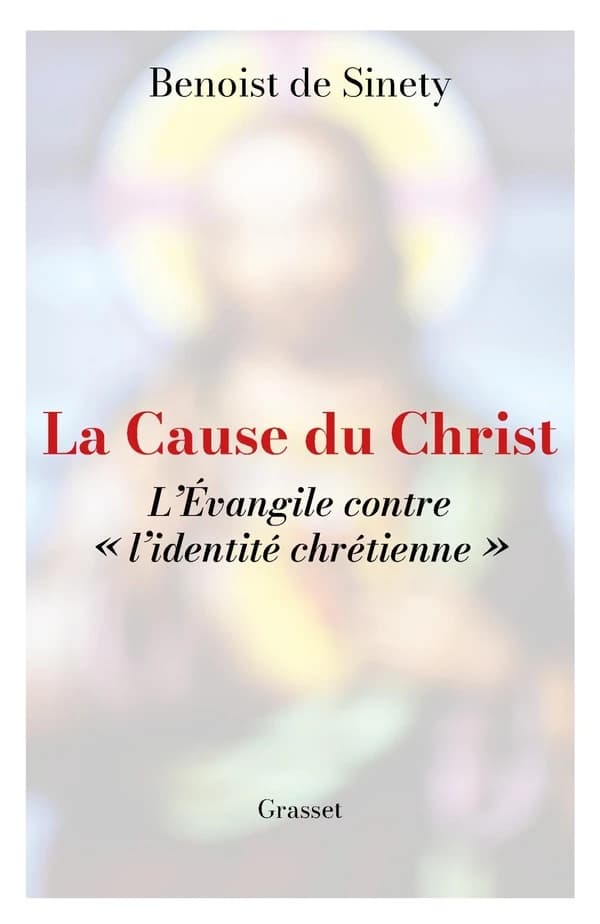 La cause du Christ : l'Évangile contre « l'identité chrétienne »