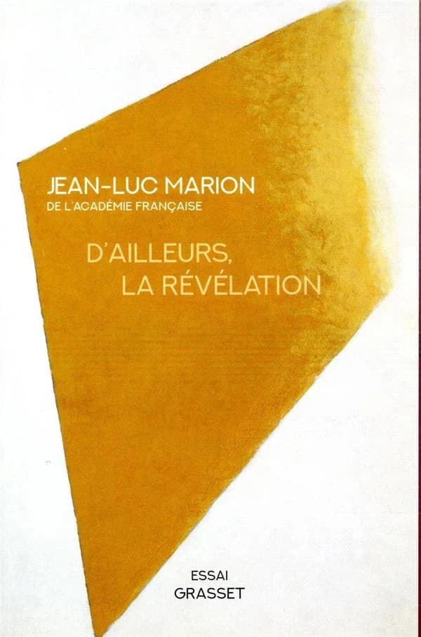 D'ailleurs, la révélation : contribution à une histoire critique et à un concept phénoménal de révélation