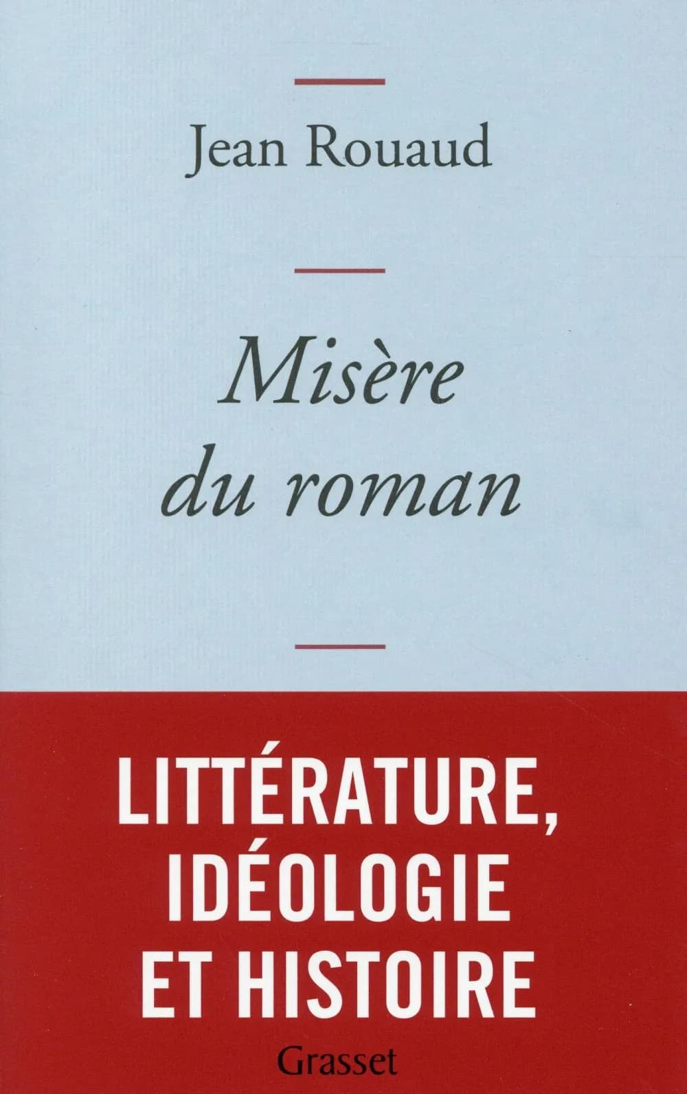 Misère du roman