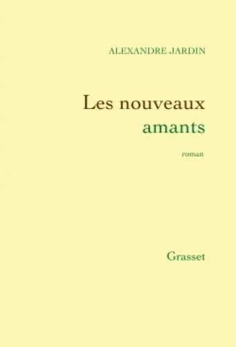 Les nouveaux amants : roman