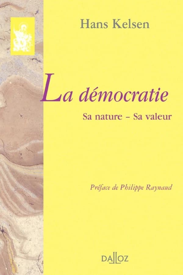 La démocratie, sa nature, sa valeur ([Reprod. en fac-sim.]) Hans Kelsen ; trad. française par Charles Eisenmann ; préf. de Philippe Raynaud,...