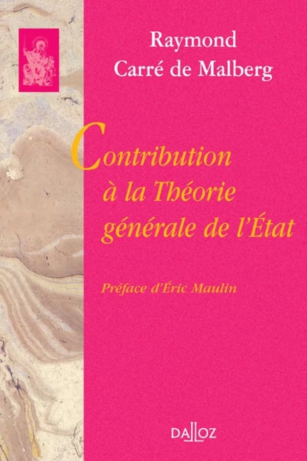 Contribution à la théorie générale de l'État : spécialement d'après les données fournies par le droit constitutionnel français
