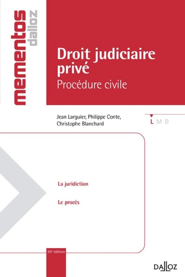 Droit judiciaire privé : procédure civile (20e éd.) Jean Larguier,... Philippe Conte,... Christophe Blanchard,...