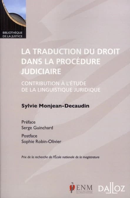 La traduction du droit dans la procédure judiciaire : contribution à l'étude de la linguistique juridique