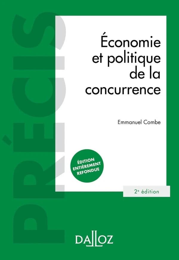 Économie et politique de la concurrence (2) Emmanuel Combe,... ; préface de monsieur Guy Canivet,...