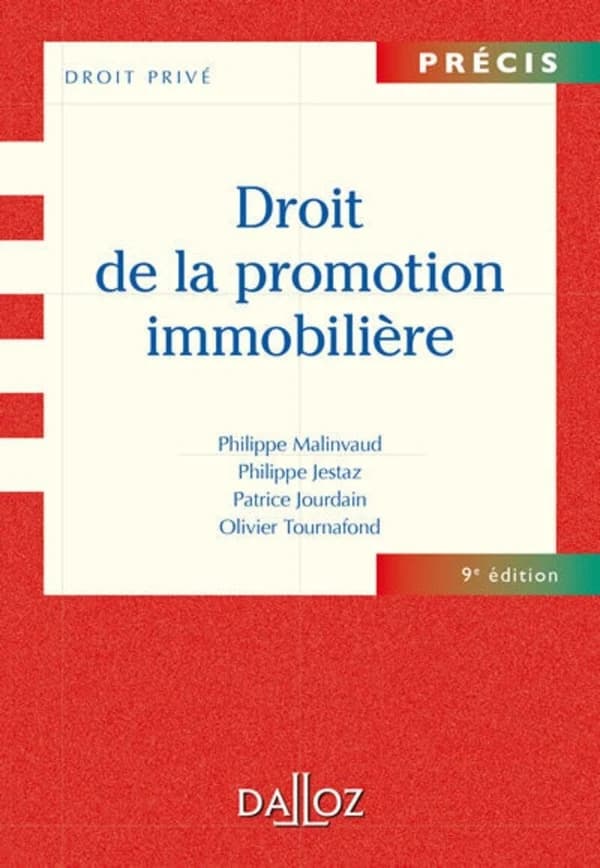 Droit de la promotion immobilière (9e éd., 2015) Philippe Malinvaud, Philippe Jestaz, Patrice Jourdain,... [et al.]