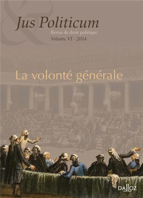 L'annuaire de l'institut Michel Villey Tome 6 ; la volonte générale : jus politicum