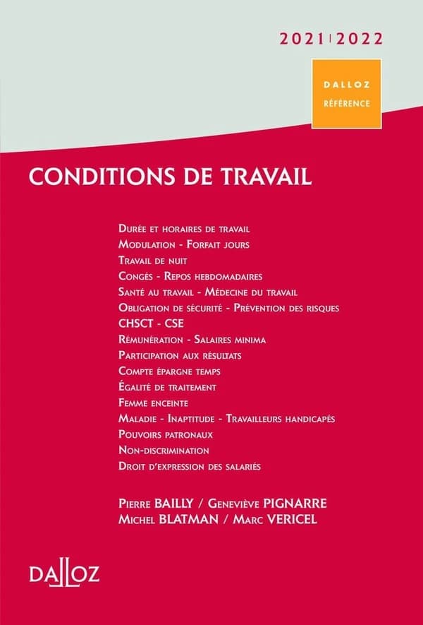 Conditions de travail : durée, rémunération, santé et sécurité ([Éd.] décembre 2020) Pierre Bailly,... Michel Blatman,... Geneviève Pignarre,...