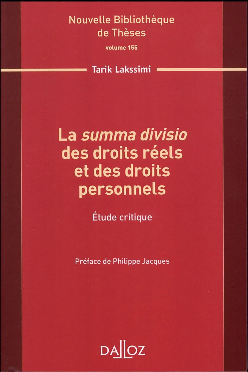 La "summa divisio" des droits réels et des droits personnels : étude critique