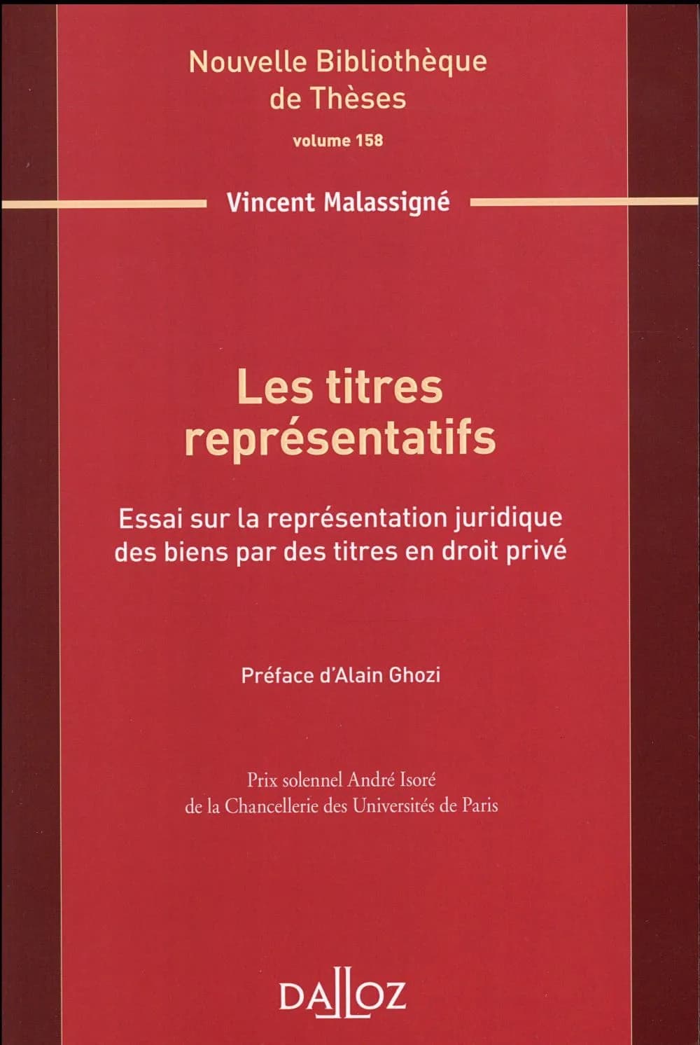 Les titres représentatifs : essai sur la représentation juridique des biens par des titres en droit privé