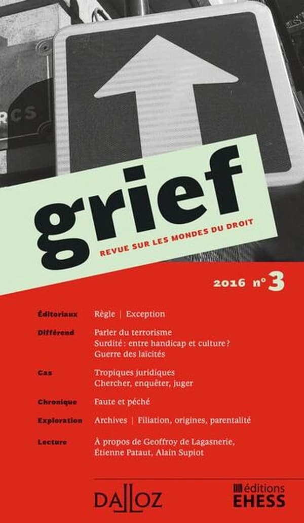 Grief. Revue sur les mondes du droit 2016 : N° 3
